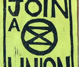 Extinction Rebellion Trade Unionists- a timely initiative