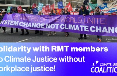Solidarity with RMT members – no Climate Justice without workplace justice