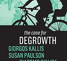 Degrowth- facing up to harsh reality